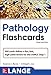 Lange Pathology Flash Cards, Third Edition (LANGE FlashCards)