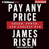 Pay Any Price: Greed, Power, and Endless War