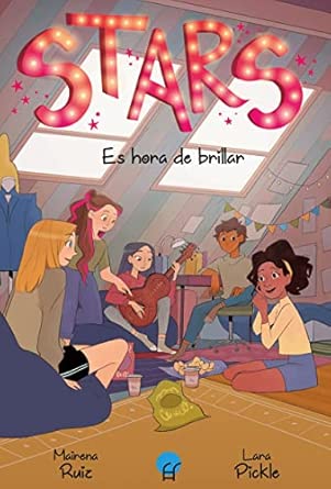 STARS 2. Es hora de brillar: ¡Persigue tus sueños!