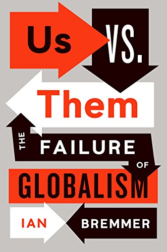 Us vs. Them: The Failure of Globalism (English Edition)