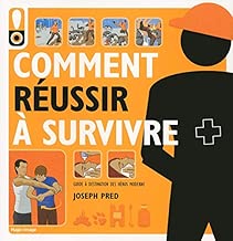 Download Comment réussir à survivre - guide du héros moderne PDF