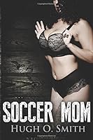 Soccer Mom 1522857311 Book Cover