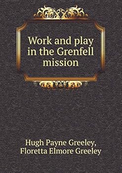 Paperback Work and play in the Grenfell mission Book