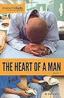 Malachi Dads The Heart of a Man Part 1 173290183X Book Cover