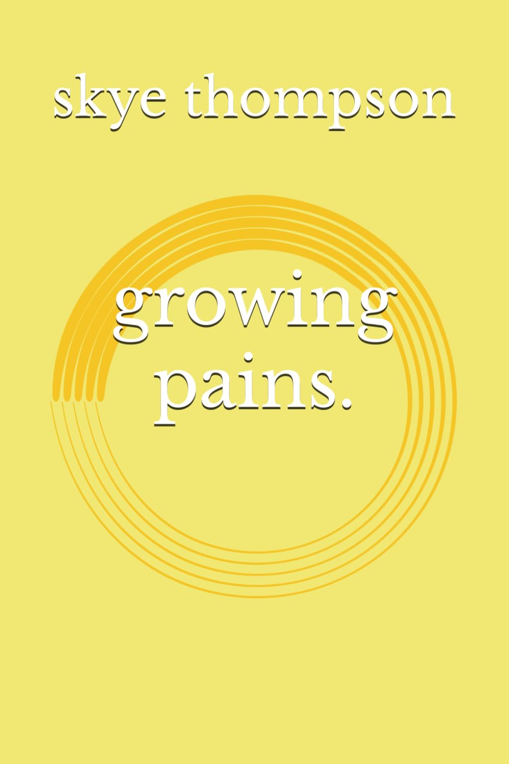 growing pains.