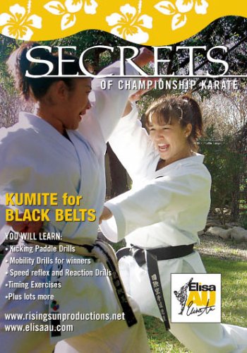 Elisa Au Secrets of Championship Karate: Kumite Black Belt