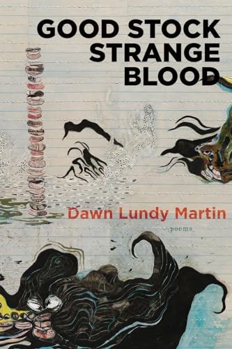 Good Stock Strange Blood (Kingsley Tufts Poetry Award)
