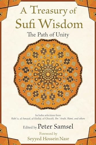 A Treasury of Sufi Wisdom: The Path of Unity