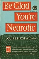 Be Glad You're Neurotic: 120 Page Lined Notebook B08CPBJ121 Book Cover