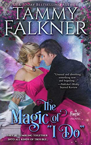 The Magic of "I Do" (Regency Faeries)