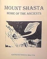 Mount Shasta, Home of the Ancients 0787313017 Book Cover