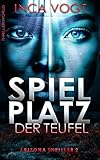 Spielplatz der Teufel: Arizona Thriller 2 (Thrillerworld)
