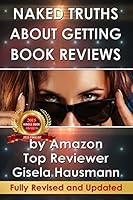 Naked Truths About Getting Book Reviews 0986403431 Book Cover