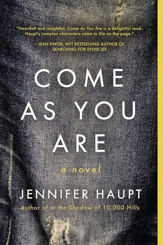 Come As You Are: A Novel