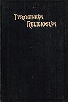Tyrocinium Religiosum, Or School of Religious Perfection B008MSPD68 Book Cover