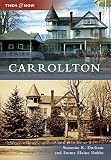 Carrollton (Then and Now)