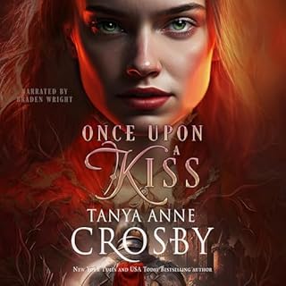 Once upon a Kiss Audiolibro Por Tanya Anne Crosby arte de portada
