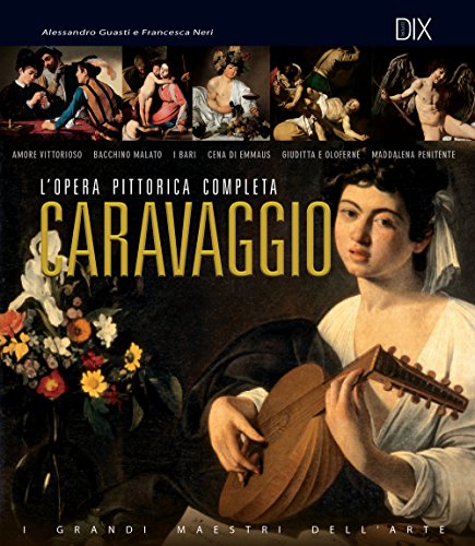 Caravaggio. L'opera pittorica complet