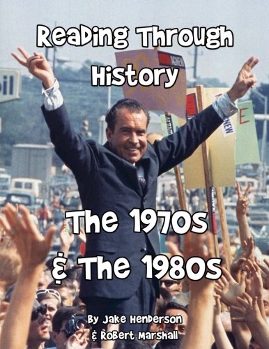 The 1970s & The 1980s (Reading Through History)