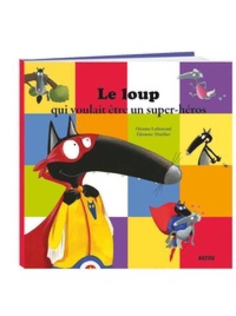 Le loup qui voulait etre un super-heros