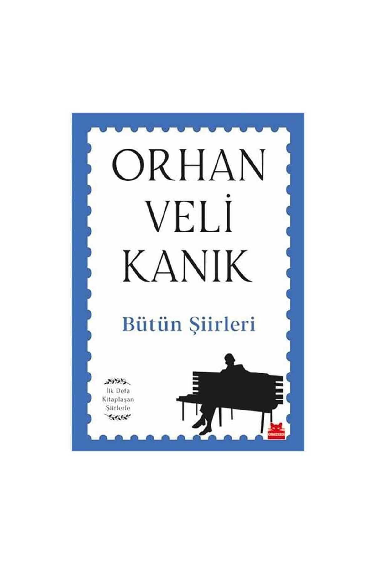 Bütün Şiirleri: İlk Defa Kitaplaşan Şiirlerle