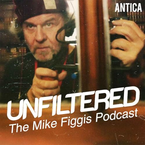 Unfiltered: The Mike Figgis Podcast Titelbild