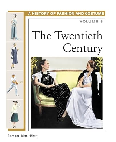 The Twentieth Century (8) (History of Costume and Fashion)