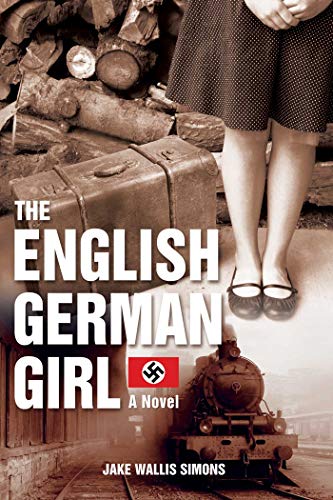 The English German Girl: A Novel The English German Girl: A Novel