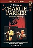 A Tribute to Charlie Parker; Birdmen & Birdsongs, Vol. 1 [DVD]