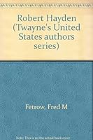 Robert Hayden (Twayne's United States authors series) 0805774122 Book Cover
