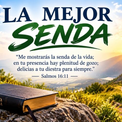 La mejor senda. Devocional 10-20-2026