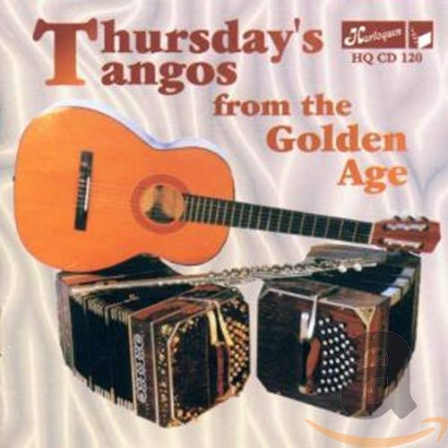 Thursday'S Tangoes From The Golden Age/Various Artists