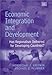 Economic Integration and Development: Has Regionalism Delivered for Developing Countries