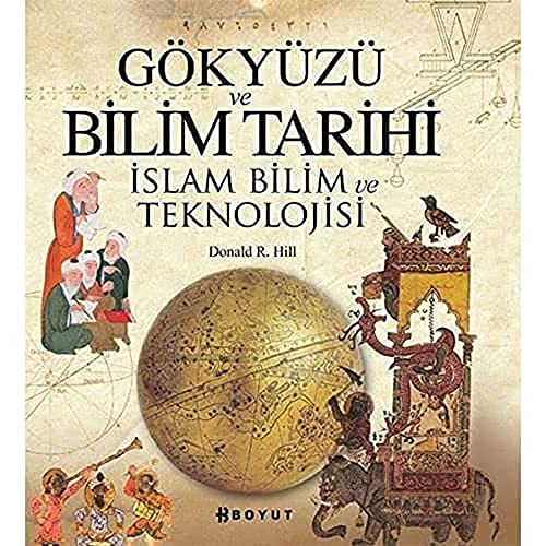 Gökyüzü ve Bilim Tarihi: İslam Bilim ve Teknolojisi