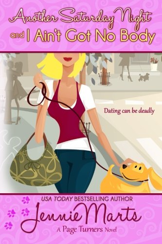 Another Saturday Night and I Ain't Got No Body (A Page Turners Novel Book 1)