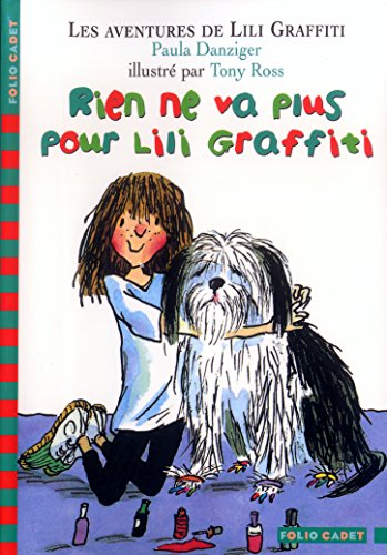 Rien ne va plus pour Lili Graffiti [French] 207055340X Book Cover