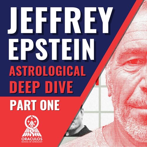 Jeffrey Epstein Natal Chart Deep Dive: Part I | Traditional Astrology Delineation w/ Mychal A. Bryan