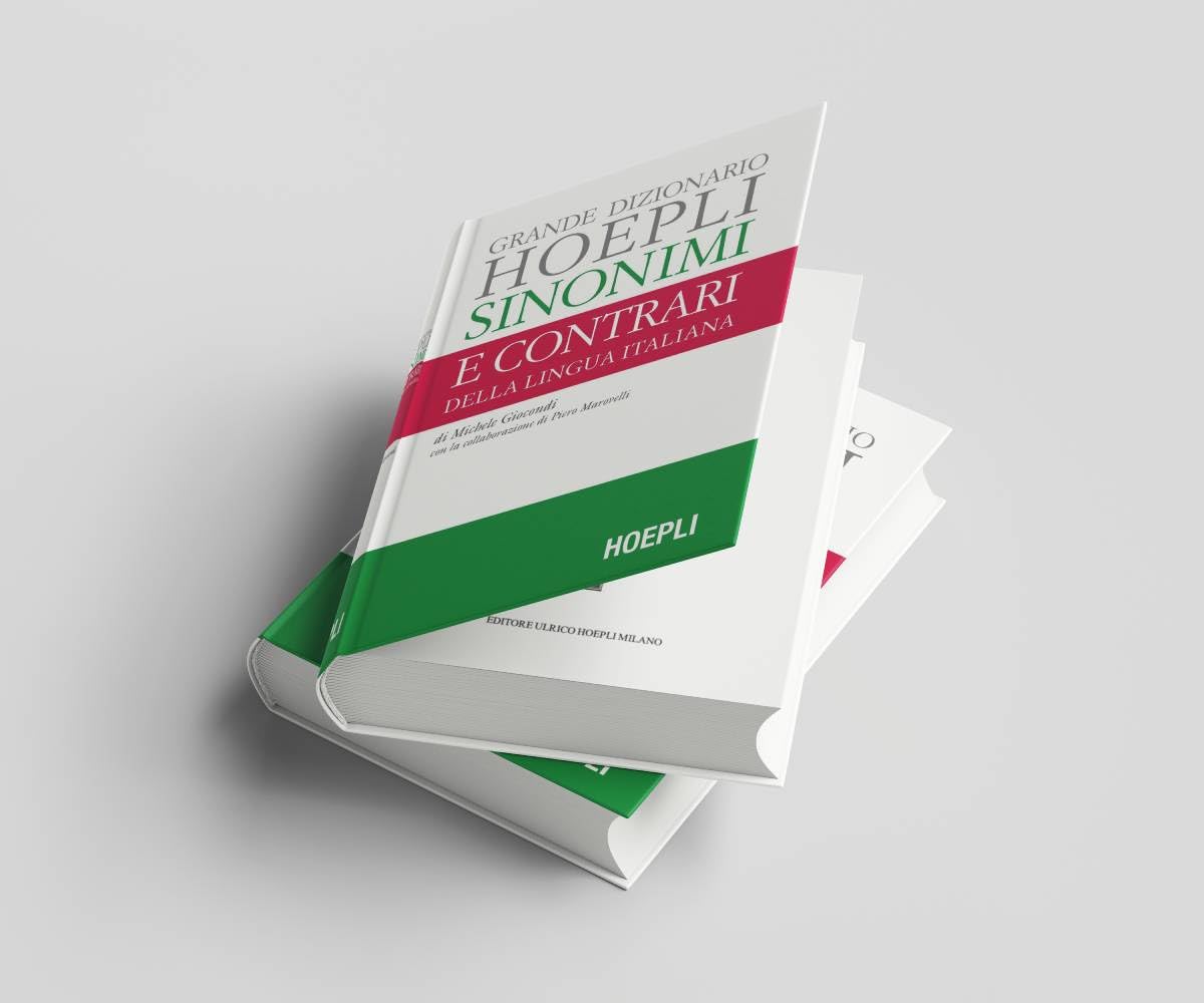 Grande dizionario Hoepli sinonimi e contrari della lingua italiana