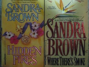 Paperback Where There's Smoke; Hidden Fires (Two Sandra Brown Paperbacks) Book