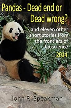 Paperback Pandas - dead end or dead wrong? and eleven other short stories from the frontiers of bioscience 2014 Book