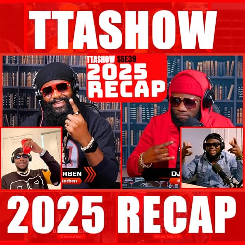 #TTASHOW S6E39: 2025 RECAP