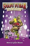 Snafu Fubar: Soberphobics