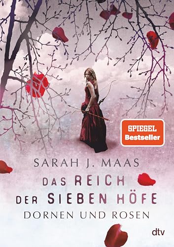 Cover of Das Reich der sieben Höfe – Dornen und Rosen: Roman | Romantische Fantasy der Bestsellerautorin (Das Reich der sieben Höfe-Reihe 1) (German Edition)