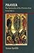 Prayer: The Spirituality Of The Christian East Vol.2