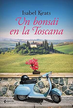 Un bonsái en la Toscana (Romántica Contemporánea)