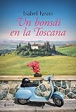  Un bonsái en la Toscana (volumen independiente nº 1)