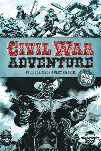 Dover Publications Dixon, Chuck Civil War Adventure: Book Two cover