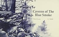 Caverns of the Blue Smoke 0974384011 Book Cover