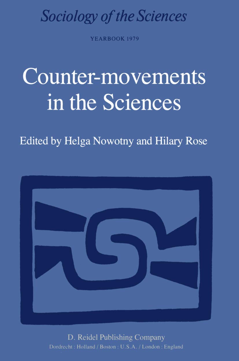 Counter-Movements in the Sciences: The Sociology of the Alternatives to Big Science: 3