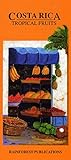 Costa Rica Tropical Fruits Identification Guide (Laminated Foldout Pocket Field Guide) (English and Spanish Edition)